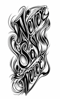 Never Say Never - tatuaje semipermanente de frase